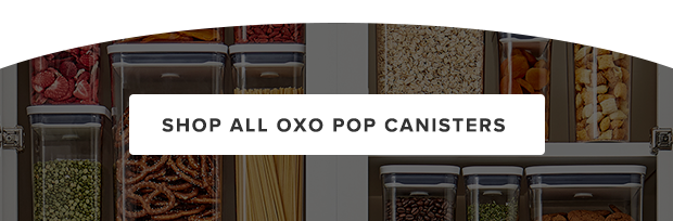 Shop All OXO POP Canisters SHOP ALL OXO P CANISTERS 